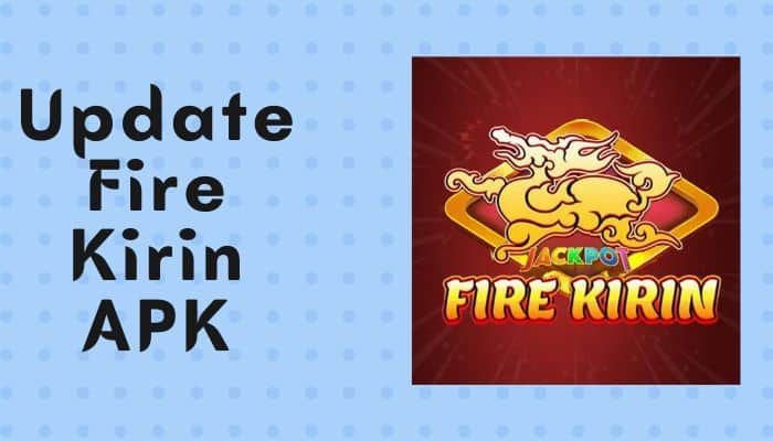 Fire Kirin Apk