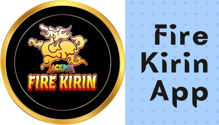 Fire Kirin App